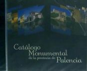 Portada de CATALOGO MONUMENTAL DE LA PROVINCIA DE PALENCIA.DVD