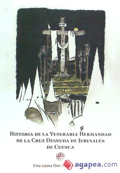 HISTORIA DE VENERABLE HERMANDAD DE LA CRUZ DESNUDA JERUSSAL