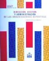 DIRECCIÓN, GESTIÓN Y ADMINISTRACIÓN DE LAS ORGANIZACIONES DEPORTIVAS.