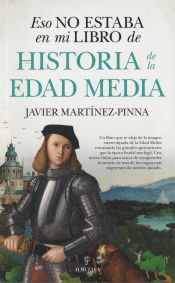 Portada de ESO NO ESTABA EN MI LIBRO DE HISTORIA DE LA EDAD MEDIA