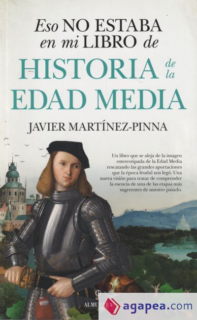 ESO NO ESTABA EN MI LIBRO DE HISTORIA DE LA EDAD MEDIA