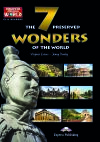 DISCOVER OUR AMAZING WORLD. THE 7 PRESERVED WONDERS OF THE WORLD