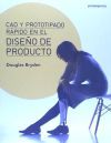 DISE&Ntilde;O DE PRODUCTO: CAD Y PROTOTIPADO R&Aacute;PIDO