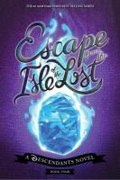 Portada de Escape from the Isle of the Lost: A Descendants Novel