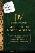 Portada de For Magnus Chase: Hotel Valhalla Guide to the Norse Worlds (an Official Rick Riordan Companion Book): Your Introduction to Deities, Mythical Beings, &