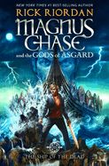 Portada de Magnus Chase and the Gods of Asgard, Book 3 the Ship of the Dead