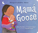 Portada de Mamá Goose: Bilingual Lullabies-Nanas