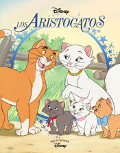 Portada de Los Aristogatos (Mis Clásicos Disney)