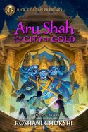 Portada de Aru Shah and the City of Gold: A Pandava Novel Book 4