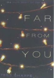 FAR FROM YOU TESS SHARPE 9781484715703