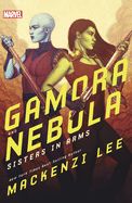 Portada de Gamora and Nebula: Sisters in Arms