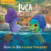 Portada de How to Be a Land Monster (Disney/Pixar Luca)