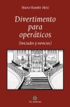 DIVERTIMENTO PARA OPER?TICOS (INICIADOS Y NOVICIOS)