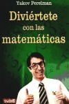 DIVIÉRTETE CON LAS MATEMÁTICAS