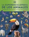La Superenciclopedia De Los Animales