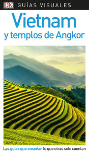 Portada de Guía Visual Vietnam y Templos de Angakor