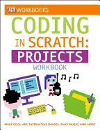 Portada de DK Workbooks: Coding in Scratch: Projects Workbook