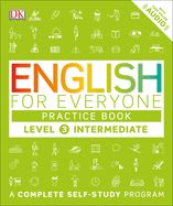 Portada de English for Everyone: Level 3: Intermediate, Practice Book