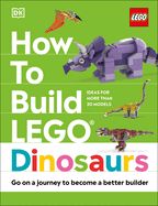 Portada de How to Build Lego Dinosaurs