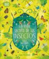 LA VIDA SECRETA DE LOS INSECTOS - JESS FRENCH - 9780744027112