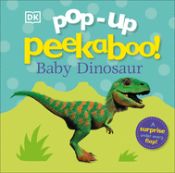 Portada de Pop-Up Peekaboo! Baby Dinosaur