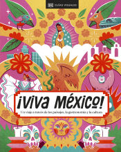 Portada de ¡Viva México!: Un viaje a través de los paisajes, la gastronomía y la cultura