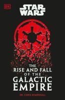 Portada de Star Wars the Rise and Fall of the Galactic Empire