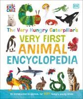 Portada de The Very Hungry Caterpillar's Very First Animal Encyclopedia: An Introduction to Animals, for Very Hungry Young Minds