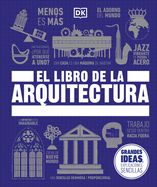 Portada de El Libro de la Arquitectura (the Architecture Book) (DK Big Ideas)