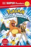DK Super Readers Level 2 Pok&eacute;mon Battle Buddies!