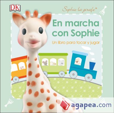 En marcha con Sophie: Un libro para tocar y jugar