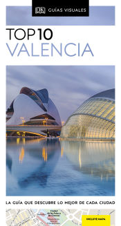 Portada de Guía Top 10 Valencia: La guía que descubre lo mejor de cada ciudad