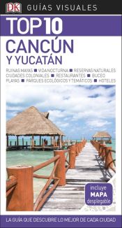 Portada de Guía Visual Top 10 Cancún y Yucatán