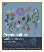 Permacultura: Gu&iacute;a pr&aacute;ctica