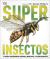 Portada de Superinsectos, de DK