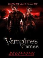 Portada de Vampires Games #1- Beginning (Ebook)