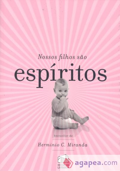 NOSSOS FILHOS SAO ESPIRITOS