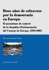 Doce Años De Esfuerzos Por La Democracia En Europa.