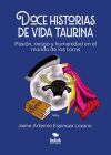 DOCE HISTORIAS DE VIDA TAURINA