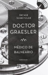 DOCTOR GRAESLER, MÉDICO DE BALNEARIO