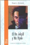 DOCTOR JEKYILL Y MISTER HYDE, EL.(CLASICOS UNIVERSALES)