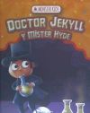 DOCTOR JEKYLL Y MISTER HYDE