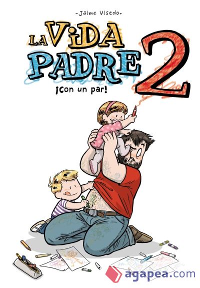 La Vida Padre 02. ¡con Un Par!