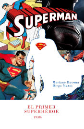 Portada de SUPERMAN, EL PRIMER SUPERHÉROE