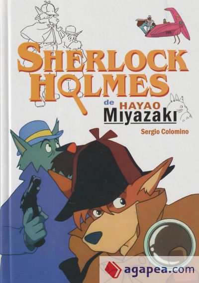 SHERLOCK HOLMES DE HAYAO MIYAZAKI