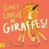 DON'T LAUGH AT GIRAFFES