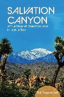 Portada de Salvation Canyon: A True Story of Desert Survival in Joshua Tree