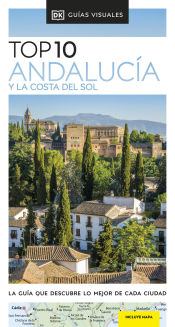 Portada de Andalucía y la Costa del Sol (Guías Visuales TOP 10)