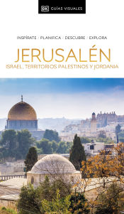 Portada de Jerusalén, Israel, Territorios Palestinos y Jordania (Guías Visuales)