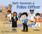 Portada de Matt Becomes a Police Officer
